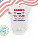 Marisol Aguirre reviewed Babies for Trump Onesie® Even I cry less than a democrat!, Trump Baby Onesie® MAGA Baby Shirts Trump Newborn Trump Baby Gift, Baby Bodysuit