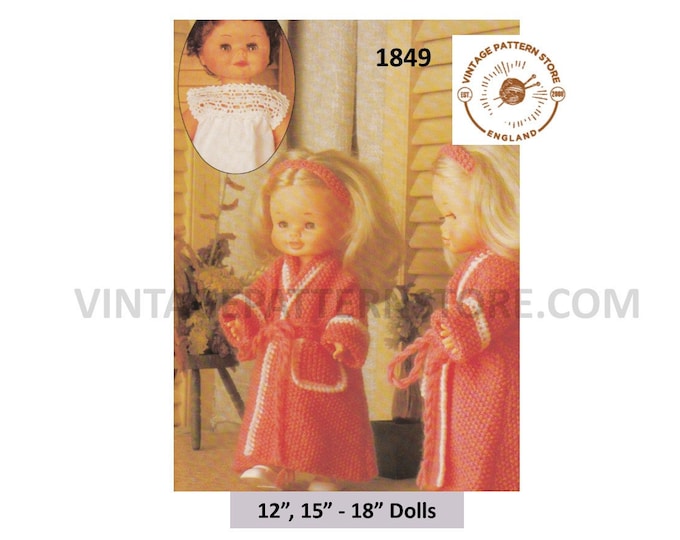 80s vintage 12" 15" 18" Dolls clothes nightie night dress dressing gown & headband pdf knitting pattern Instant PDF download 1849