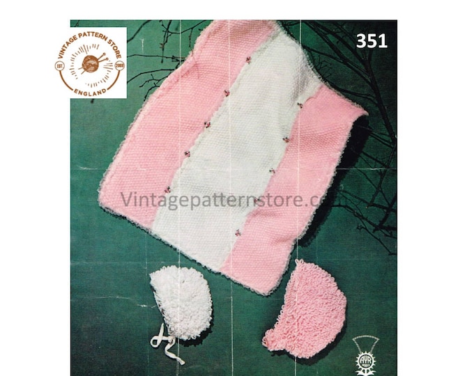 Baby Babies 60s vintage easy to knit DK loopy bonnet & pram rug blanket pdf knitting pattern Instant PDF download 351