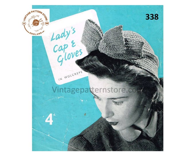 Ladies Womens 30s vintage 3 ply bow fronted cap hat and gloves pdf knitting pattern Instant PDF download 338