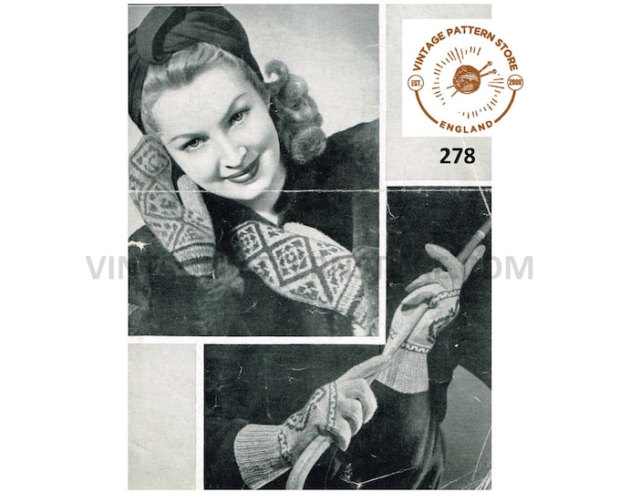 Ladies Womens 40s vintage retro 3 ply fair isle mittens and gloves pdf knitting pattern 6.5" to 7" palm Instant PDF Download 278