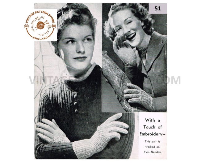 Ladies Womens 40s vintage 4 ply cable cabled gloves and 3 ply embroidered gloves pdf knitting pattern 6.5" to 7" palm Instant Download 51