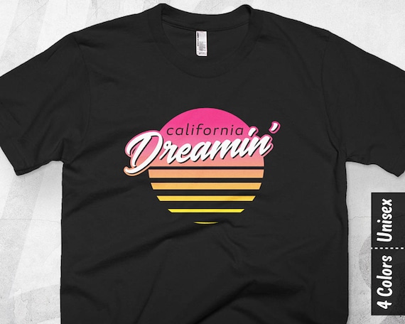 California Dream Shirt for Women California Shirts California Gifts for Her