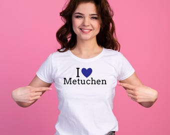 I Heart Metuchen T-Shirt: Blue Heart Town Pride, Local Mom Made