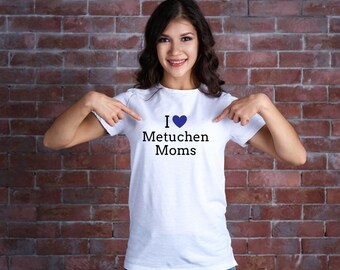 I Heart Metuchen Moms T-Shirt: Local Pride Ultra Cotton Tee