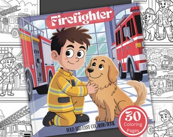 Może przedstawiać: Kolorowanka dla dzieci zatytułowana "Firefighter", z kreskówkową ilustracją strażaka i psa golden retriever. Okładka przedstawia czerwoną straż pożarną i tekst "BOLD AND EASY COLORING BOOK" z "30 Coloring Pages" w okręgu.