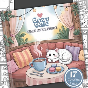 May include: A coloring book titled "Cozy Cafe" with a cartoon illustration of a white cat on a red couch, a table with coffee and macarons, and the text "Bold and Easy Coloring Book". The book has 17 coloring pages.