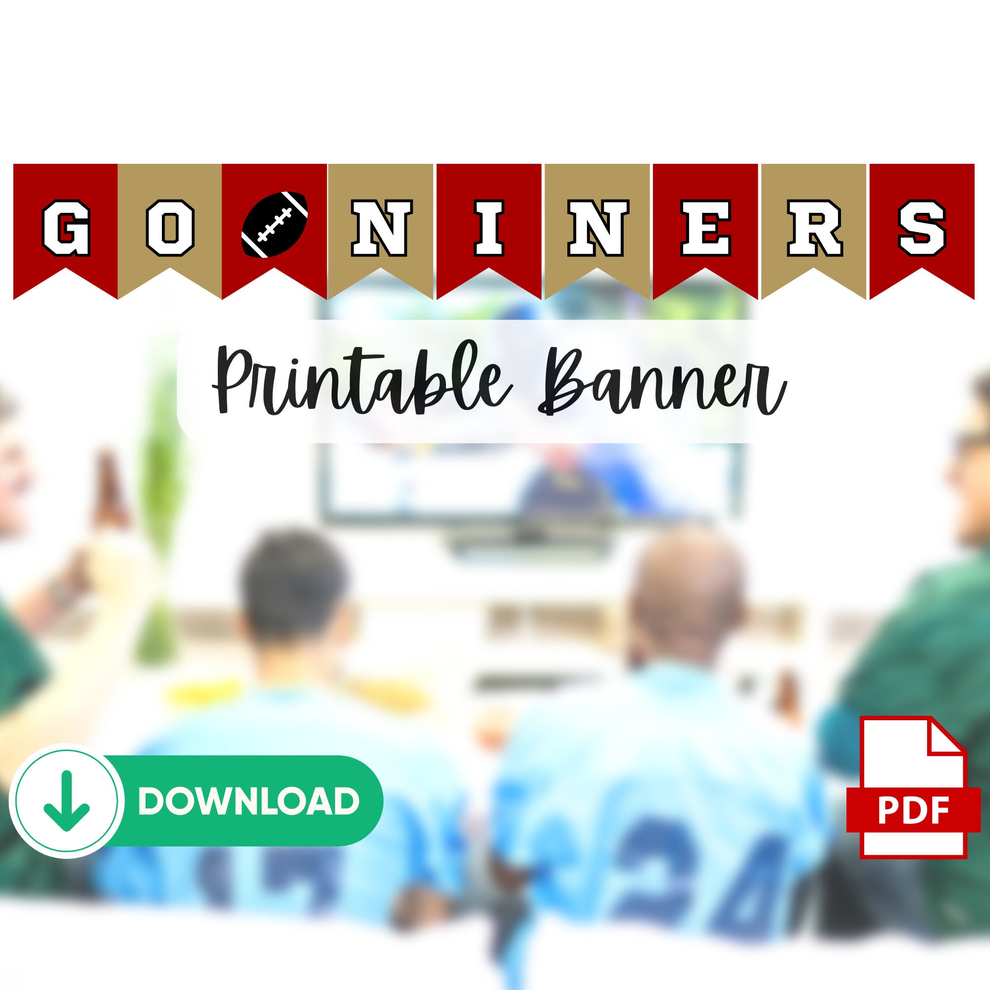 San Francisco Niners, Go Team Printable Banner, Go Niners Digital