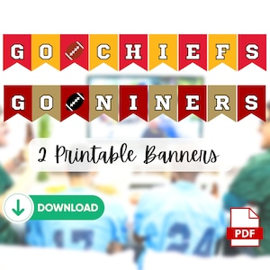 Kansas City Chiefs, San Francisco Niners, 49ers printable banner, football party, superbowl, super bowl party, KC chiefs