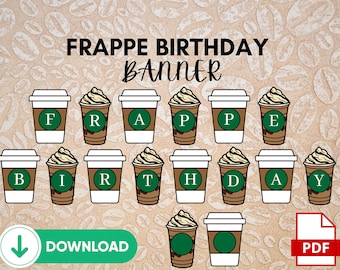 Decoraciones de cumpleaños de Starbucks Frappe cumpleaños Banner DESCARGA INSTANTE / Cumpleaños de café / Fiesta de cumpleaños de Frappuccino - Archivo para imprimir