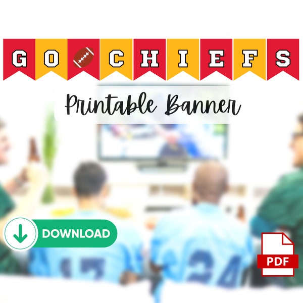 Kansas City Chiefs, Go Team printable banner, digital banner, football party, superbowl, super bowl party, football decorations, KC chiefs