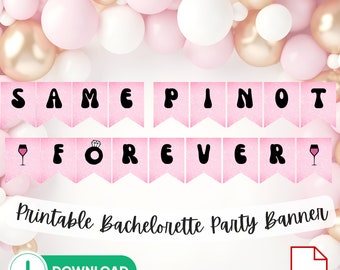 Decoraciones divertidas para despedidas de soltera, el mismo Pinot para siempre, pancarta divertida, purpurina rosa, futura novia, despedida de soltera traviesa, pancarta imprimible