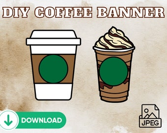 DIY Frappe Coffee Banner INSTANT DOWNLOAD / Coffee Banner / Frappuccino Banner - File to Print