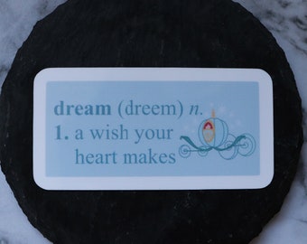 A Dream is a Wish Your Heart Makes|Cinderella sticker| Disney Princess Sticker