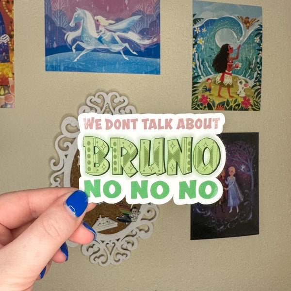 We don't talk about Bruno sticker | Encanto Sticker | Cute Disney Sticker | Disney Movie Sticker