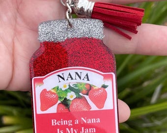 Being a Nana Is My Jam Keychain, Strawberry Jam Jar Gift for Nana