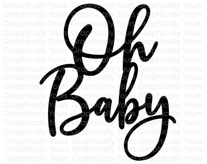 Download Oh Baby SVG | Etsy