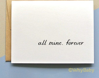 All Mine. Forever - Wedding Card - Anniversary Card - Valentine&#39;s Day Card - I love you Card - Minimalist Love Card - I love you