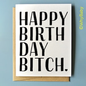 Happy Birthday Bitch Card, grappige verjaardagskaart voor zus, verjaardagskaart beste vriend, sarcastische verjaardagskaart, verjaardagskaart voor Bestie