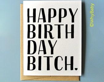 Happy Birthday Bitch Card, Funny Birthday card for sister, Birthday card best friend, Sarcastic Birthday Card, Birthday Card For Bestie