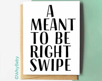 Online Dating Card| I&#39;m So Happy I Swiped Right Card | Thanks for swiping right | Funny Anniversary Card For Him | So Glad We Swiped
