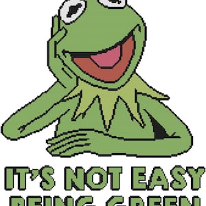 It&#39;s Not Easy Being Green Counted Cross Stitch Pattern