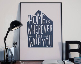 Home is wherever I'm with you / SVG and illustrator Files for Silhouette Cutting Machines and print