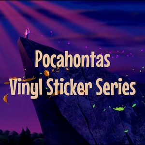 Pocahontas Vinyl Sticker Series