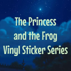 The Princess and the Frog Vinyl Sticker Series