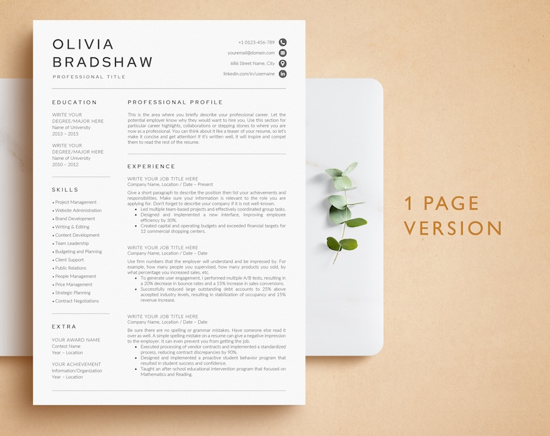 May include: A one-page resume template with a modern, minimalist design. The resume is for Olivia Bradshaw, who lists her professional title, education, skills, experience, and extra information. The resume is formatted with a black and white colour scheme.