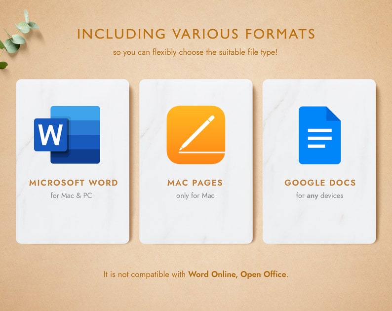 May include: A graphic showing three different file formats: Microsoft Word, Mac Pages, and Google Docs. The text "INCLUDING VARIOUS FORMATS" is at the top of the graphic. The text "so you can flexibly choose the suitable file type!" is below the title. The text "It is not compatible with Word Online, Open Office." is at the bottom of the graphic.