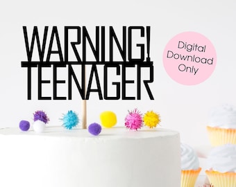 Adorno para tarta de cumpleaños de adolescente con texto &quot;Advertencia&quot;: archivo de corte digital compatible con Cricut o Silhouette, SVG, JPEG, PNG y PDF