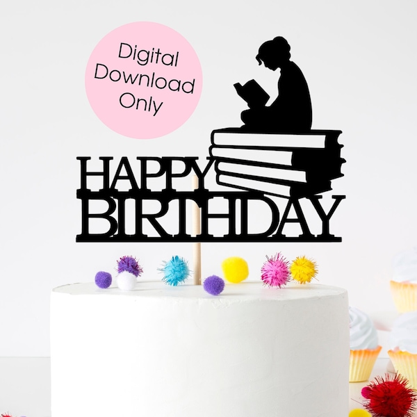 Bookworm Reader Happy Birthday cake topper digital cut file suitable for Cricut or Silhouette, svg, jpeg, png, pdf