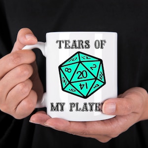 Tears of my Players, Dungeon Master D&D D20 Mug