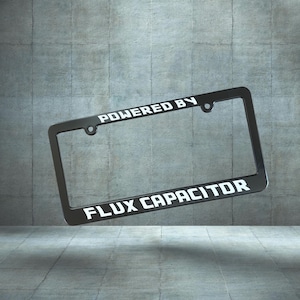 Powered by Flux Capacitor Back to the Future Car License Plate Frame Funny Movie Quote Marty McFly Doc Biff Fan Auto Accessory Gift