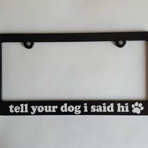 Dog Lover Pet Owner Animal Fan Car License Plate Frame Holder Gift for Animal Vehicle Auto Accessory