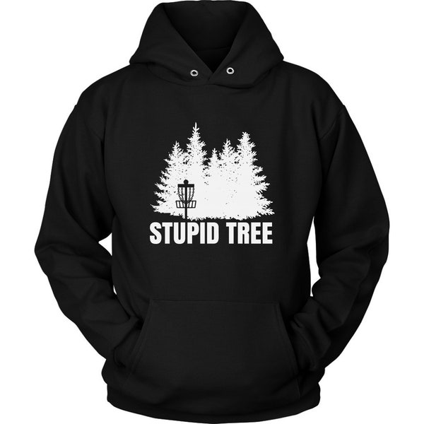 Disc Golf Hoodie Stupid Tree Pullover