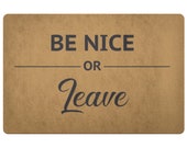 Be Nice Or Leave Doormat Autumn Porch Decor Welcome Mat