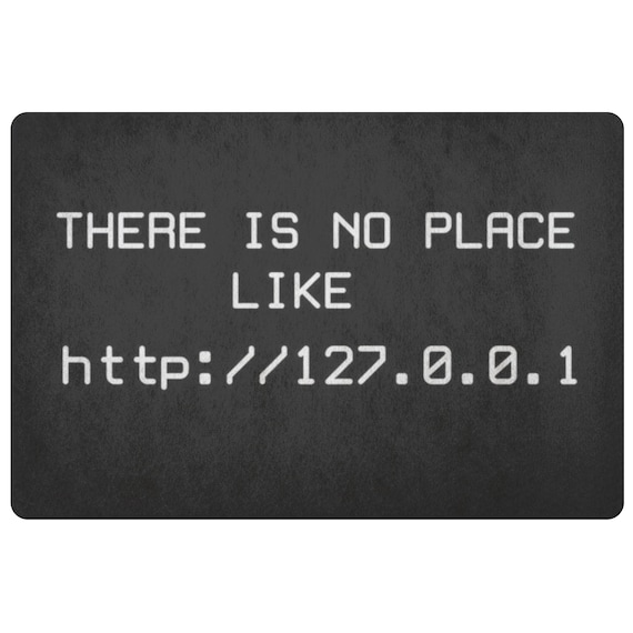 There S No Place Like 127 0 0 1 Doormat Geek Greetins Home Etsy