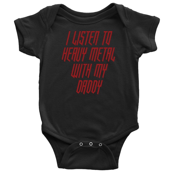 Baby Outfit I Listen to Metal with Daddy