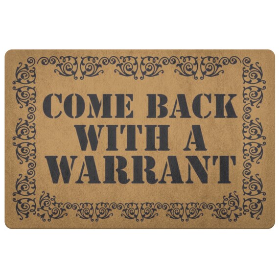 Come Back With A Warrant Doormat Funny Police Criminal Thug Welcome Mat
