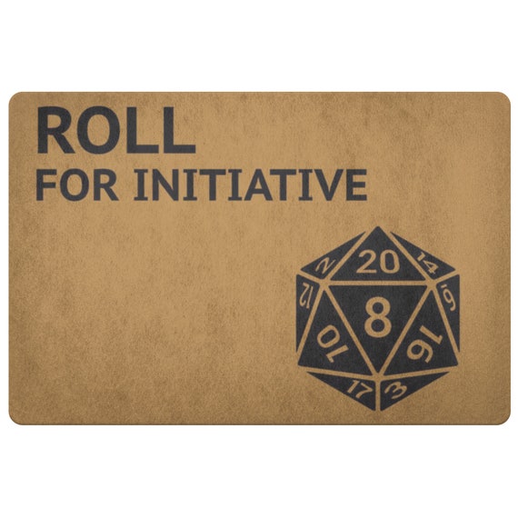 Roll For Initiative Doormat D20 Roleplay D D Welcome Mat Etsy