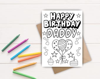 Happy Birthday Daddy: Printable Color-In Card for Daddy | DIY Kids Craft (Instant Digital Download)