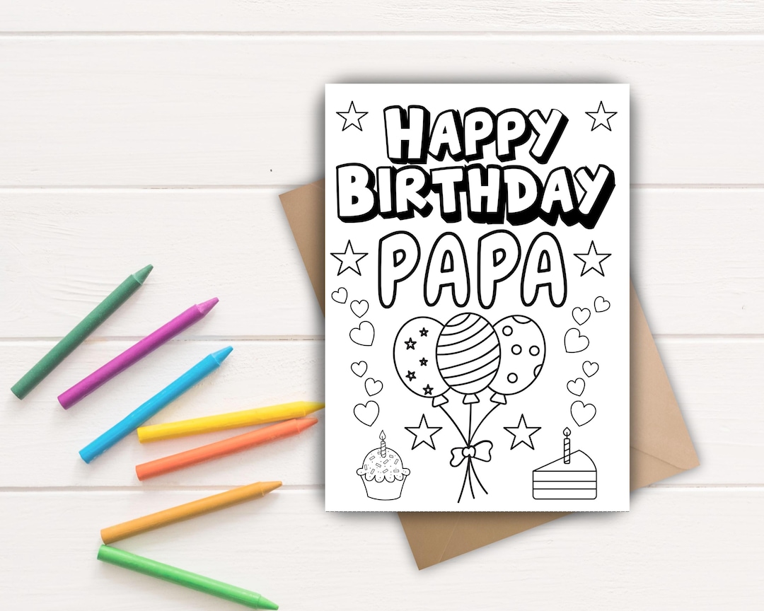 Happy Birthday Papa Color-in Card | Printable Kids DIY Craft | Gift ...
