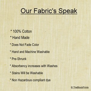 May include: Cream-colored fabric with the text "Our Fabric's Speak" and bullet points listing features: 100% Cotton, Hand Made, Does Not Fade Color, Hand and Machine Washable, Pre-Shrunk, Absorbency increases with Washes, Stains Will be Washable.