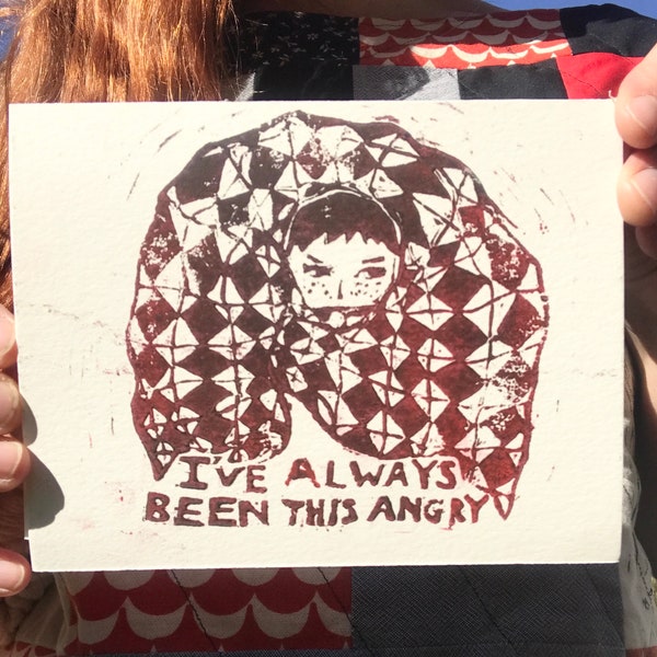 I’ve Always Been This Angry mini linocut print