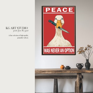 Peace Was Never An Option - Ente mit Messer Fun Illustration Poster Kunst - Original Kollektion - Home Decor - Einzigartige Wandkunst!