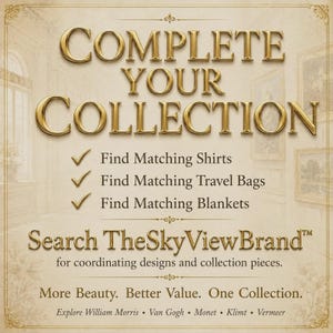 May include: A beige informational graphic with gold text reading COMPLETE YOUR COLLECTION, followed by a list to find matching shirts, travel bags, and blankets. It includes the text Search TheSkyViewBrand, More Beauty. Better Value. One Collection.
