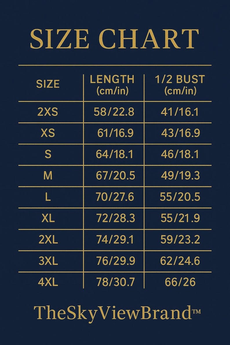 May include: A dark blue size chart with gold text listing sizes from 2XS to 4XL. Columns display length and 1/2 bust measurements in both centimeters and inches. The bottom of the chart features the brand name TheSkyViewBrand in gold lettering.
