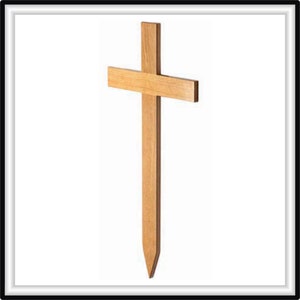 May include: A wooden cross with a pointed stake, suitable for use as a grave marker.